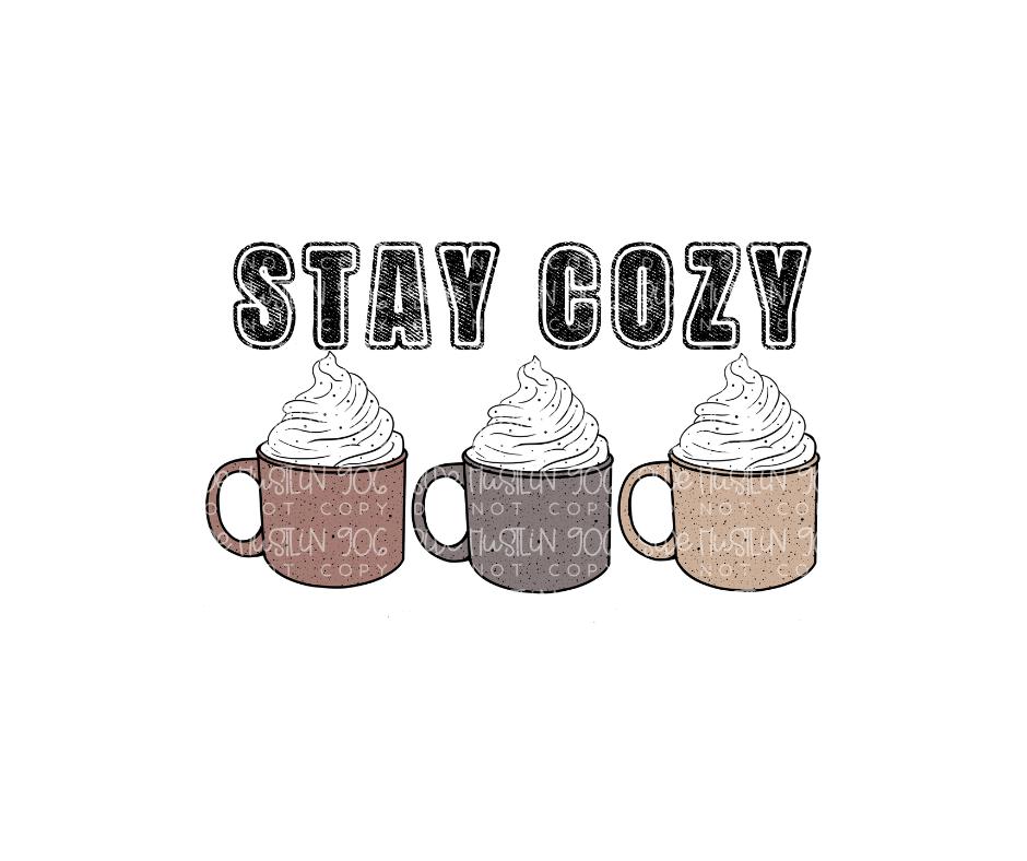 Stay Cozy cups-Ready to Press Transfer