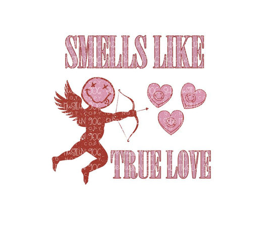 Smells like True Love-Ready to Press Transfer