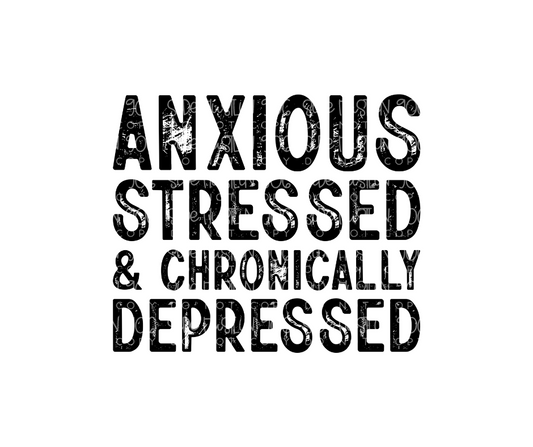 Anxious Stressed-Ready to Press Transfer