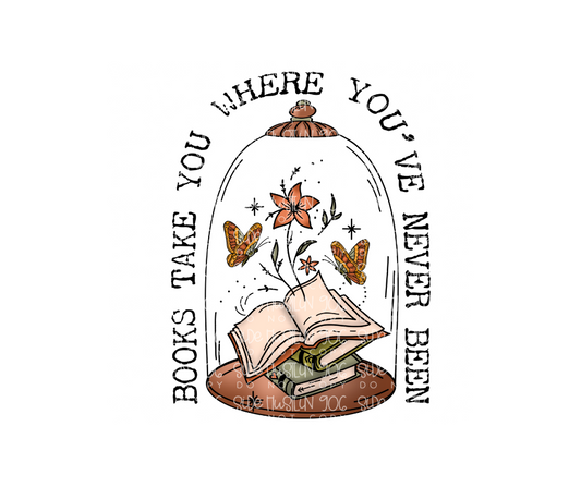 Books take You where You've never been-Ready to Press Transfer