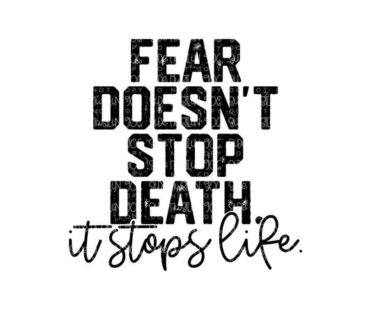 Fear doesn't Stop death-Ready to Press Transfer