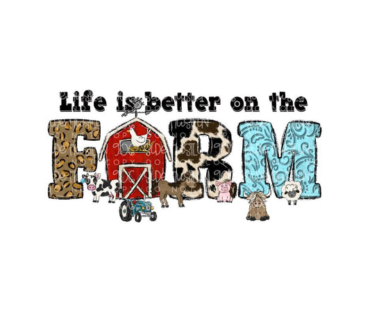 Life is Better on the Farm-Ready to Press Transfer