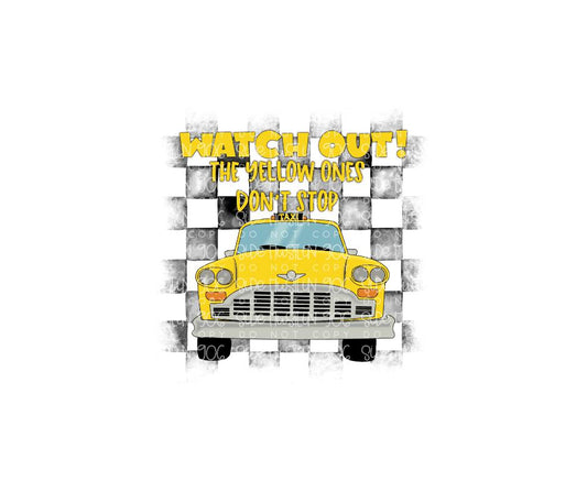 Watch out the yellow ones Don't Stop-Ready to Press Transfer