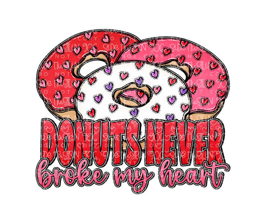 Donuts never broke My heart-Ready to Press Transfer
