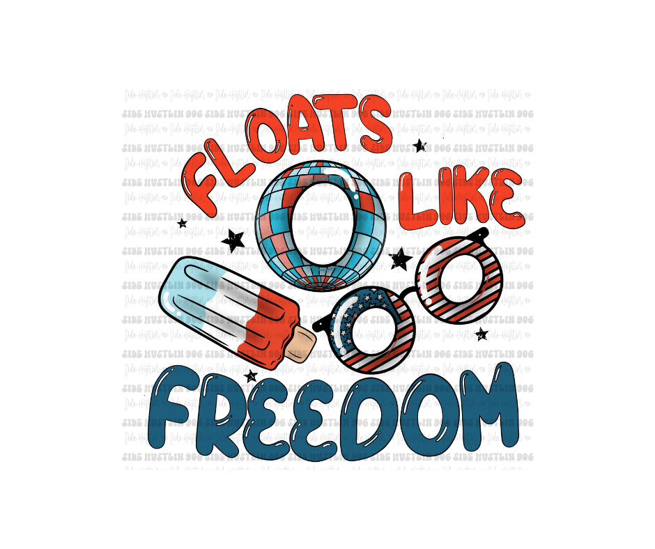 Floats like Freedom-Ready to Press Transfer