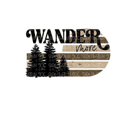 Wander More-Ready to Press Transfer