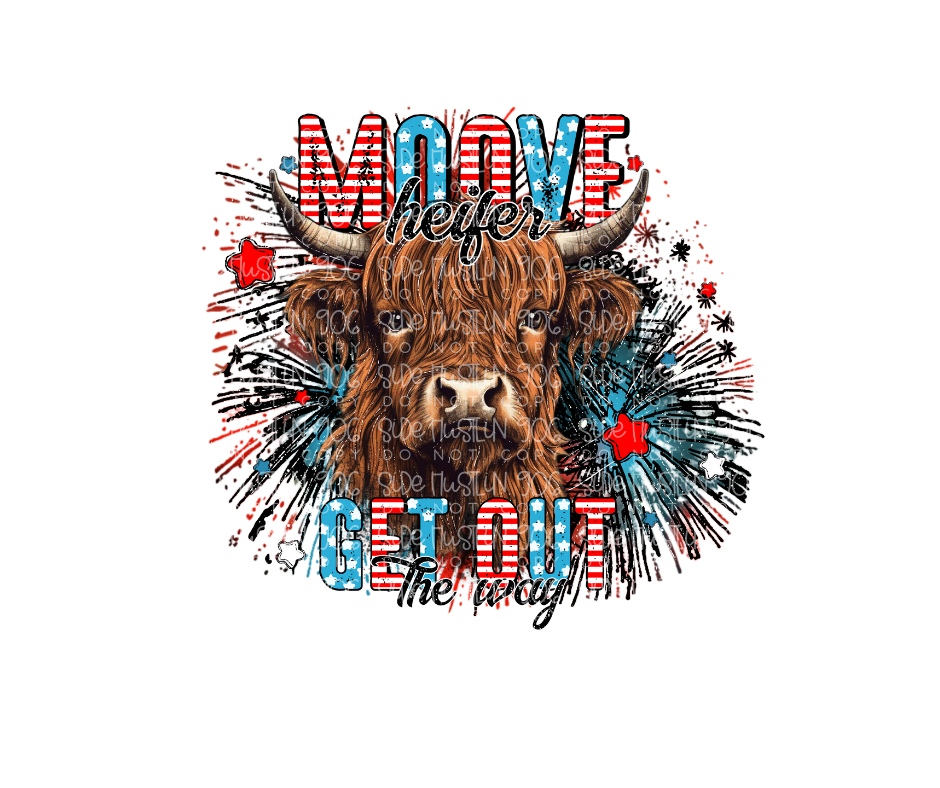 Moove Heifer get out the Way-Ready to Press Transfer