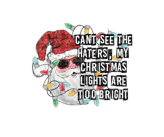 Christmas lights too Bright-Ready to Press Transfer