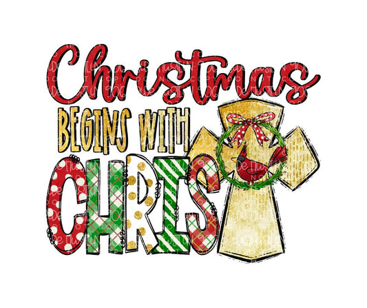 Christmas begins with Christ-Ready to Press Transfer