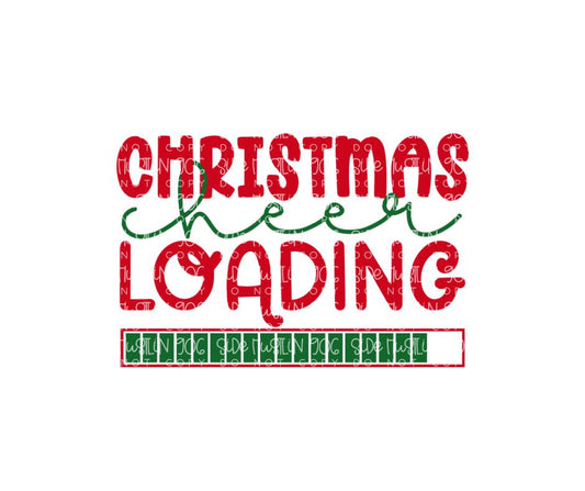 Christmas Cheer Loading-Ready to Press Transfer