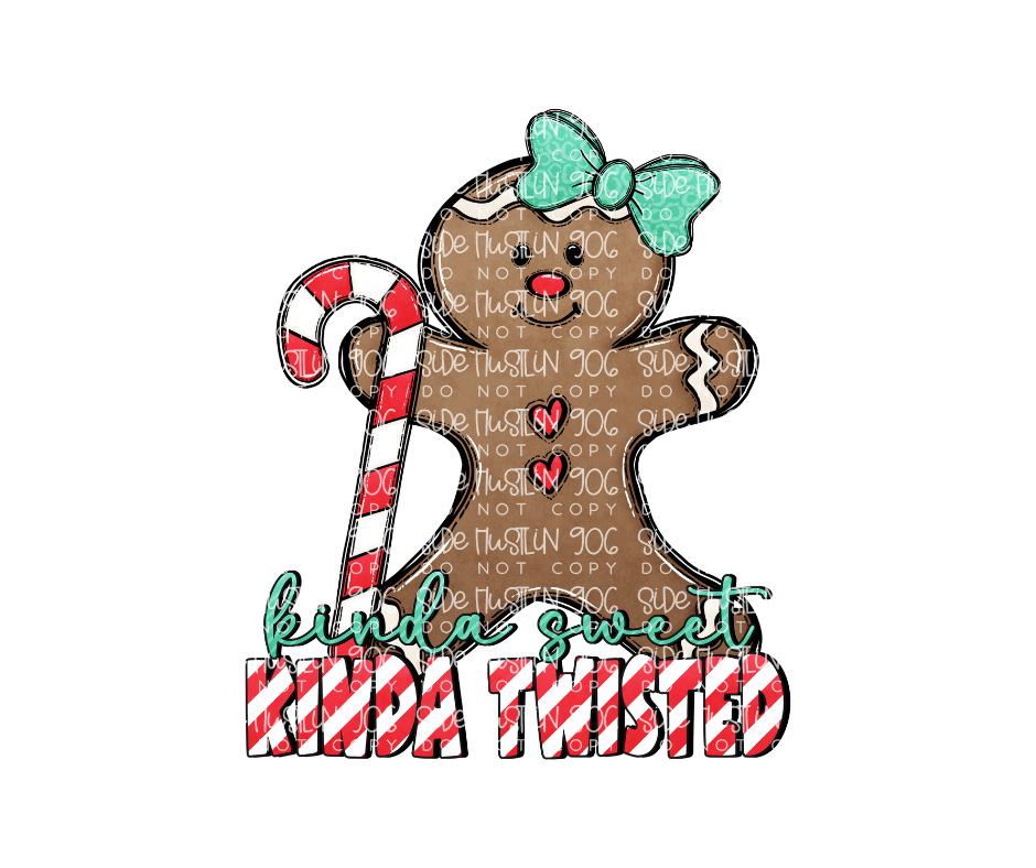 Kinda Sweet Kinda Twisted gingerbread-Ready to Press Transfer