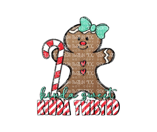 Kinda Sweet Kinda Twisted gingerbread-Ready to Press Transfer