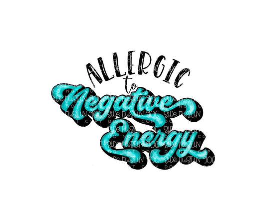 Allergic to negative energy-Ready to Press Transfer