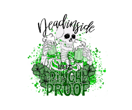 Dead inside but Pinch Proof-Ready to Press Transfer