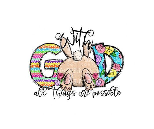 With God all things are Possible bunny-Ready to Press Transfer