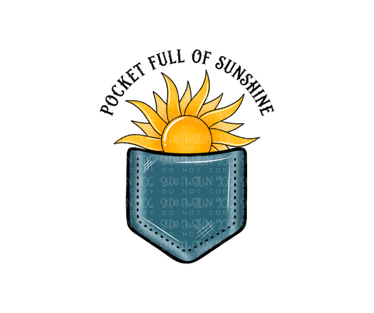 Pocket full of Sunshine -Ready to Press Transfer