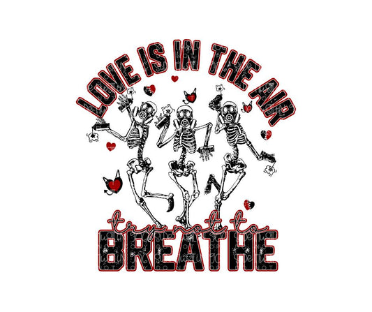 Try not to breathe-Ready to Press Transfer
