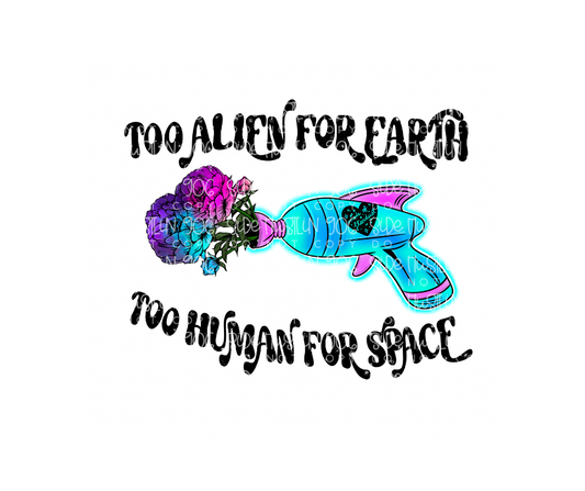 Too Alien for Earth-Ready to Press Transfer