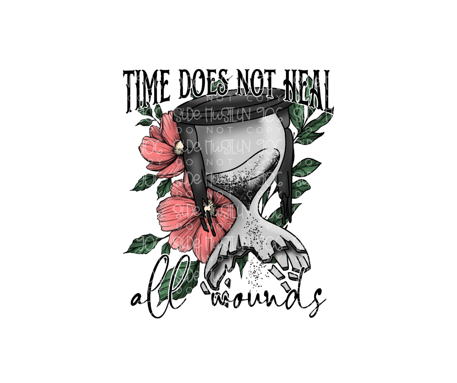 Time does not Heal all Wounds-Ready to Press Transfer