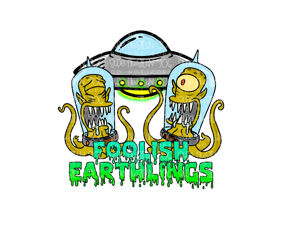Foolish Earthlings-Ready to Press Transfer