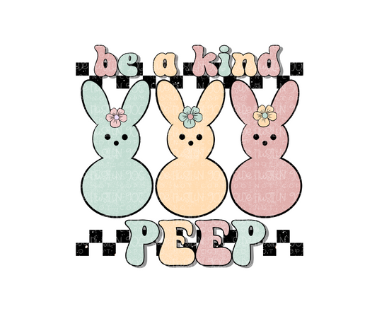 Be a Kind Peep-Ready to Press Transfer