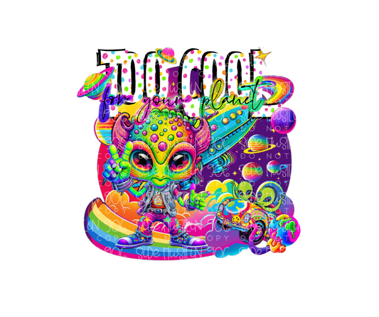 Too cool for Your planet-Ready to Press Transfer