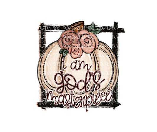 I am God's Masterpiece-Ready to Press Transfer