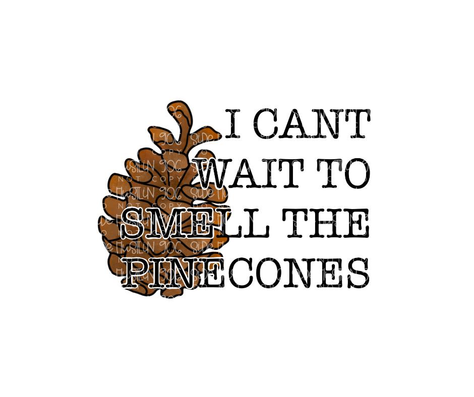 Smell pinecones-Ready to Press Transfer